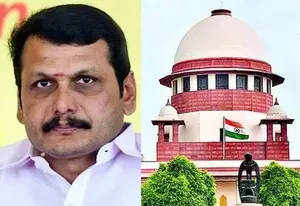 SC raises eyebrows over re-induction of Senthil Balaji in TN Cabinet