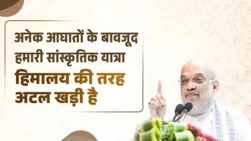 Amit Shah: Indian Culture Stands Firm Like the Himalayas