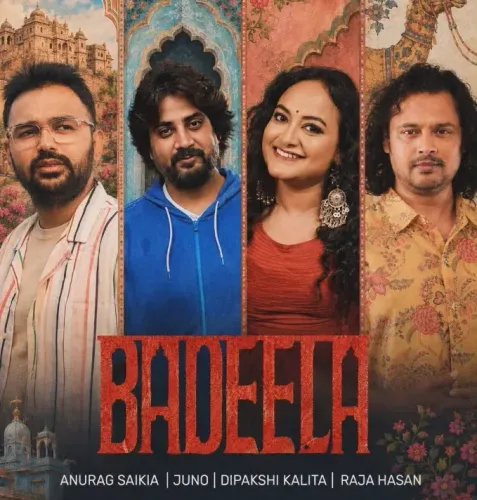 Anurag Saikia's 'Badeela' fuses Assam and Rajasthan in a love anthem