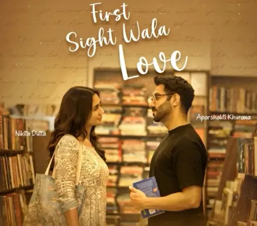 Aparshakti Khurana Narrates His First Love Through 'First Sight Wala Love'