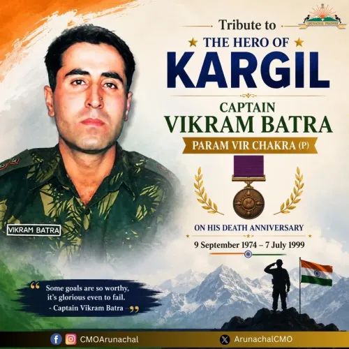 Arunachal CMO Pays Tribute to Capt Vikram Batra on Death Anniversary