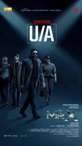 Exciting News: 'Mr X' Starring Arya & Gautham Karthik Receives U/A Certification for Release!