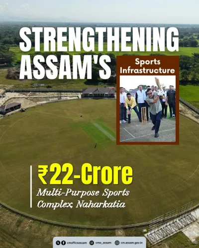 Assam CM Office flags ₹22-Cr Sports Complex at Naharkatia