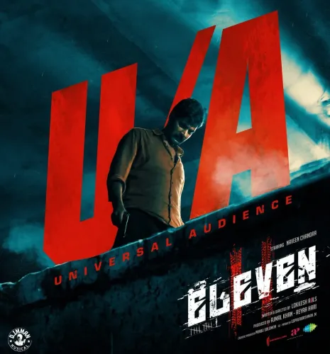 Is Naveen Chandra’s Investigative Thriller ‘Eleven’ Cleared by the Censor Board for Release?