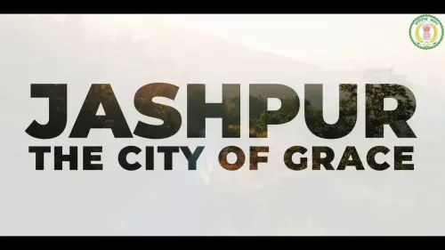 Chhattisgarh CMO spotlights Jashpur as tourism, infra grow