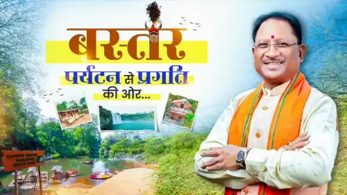 CM Chhattisgarh: Bastar Rises as Tourism, Self-Reliance Hub