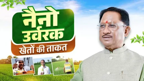 CM Chhattisgarh pushes nano fertilisers for farm growth