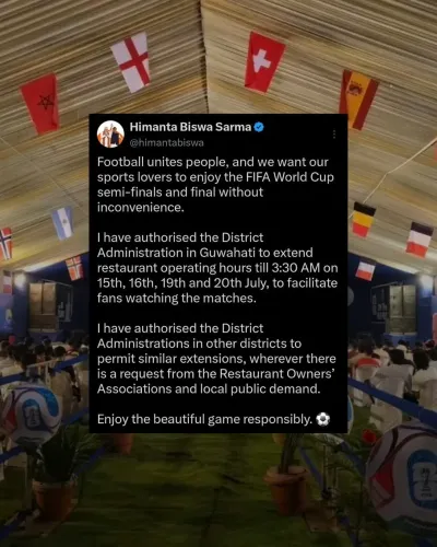 CM Himanta allows Guwahati restaurants open till 3:30 AM for FIFA 2026