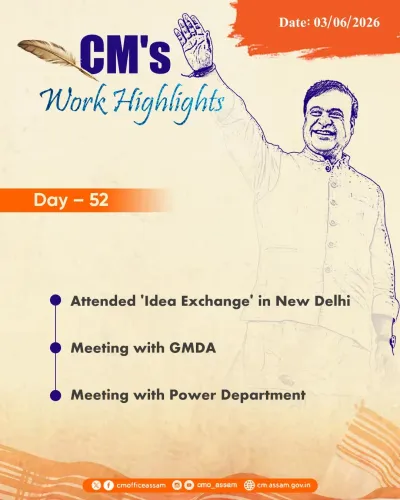 CM Himanta's Day 52 Engagements Logged by Assam CMO