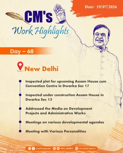 CM Himanta's Day 68 Engagements Highlighted by Assam CMO
