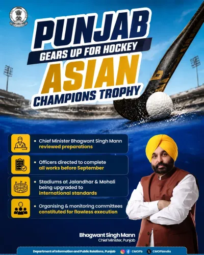 CM Mann Reviews Hockey Asian Champions Trophy Prep in Punjab