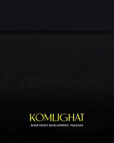CM Pema Khandu Highlights Komlighat Riverfront Transformation