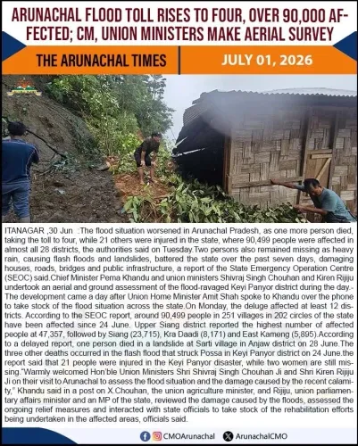 CM Pema Khandu, Union Ministers Survey Arunachal Flood Areas
