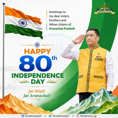 CM Pema Khandu's Independence Day Address to Arunachal