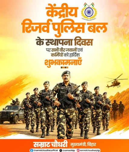 CM Samrat Choudhary Greets CRPF on Foundation Day