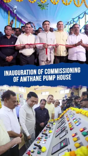 CM Sawant flags Amthane Pump House as North Goa water milestone
