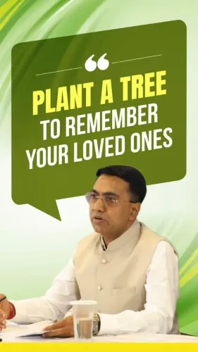 CM Sawant Urges Goans to Plant Trees for Loved Ones