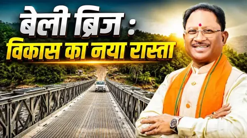 CM Vishnu Deo Sai flags Bailey bridges as Bastar's connectivity push