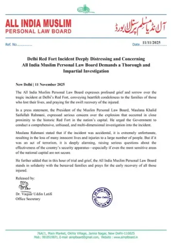दिल्ली विस्फोट: ऑल इंडिया मुस्लिम पर्सनल लॉ बोर्ड ने की निष्पक्ष जांच की मांग