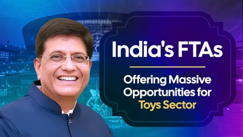 Goyal: 9 FTAs under Modi to boost India's toys sector
