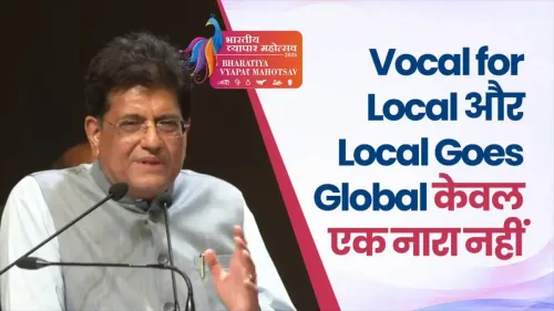 Goyal champions 'Vocal for Local' as India's global export engine