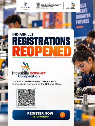 IndiaSkills 2026–27 registration reopens until Oct 19 after 4 lakh sign-ups