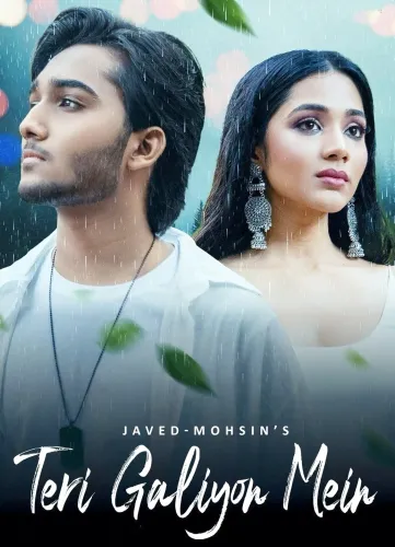 Could Javed-Mohsin's Heartbreaking Anthem 'Teri Galiyon Mein' Featuring Mohammed Faiz Be Your Next Favorite Song?