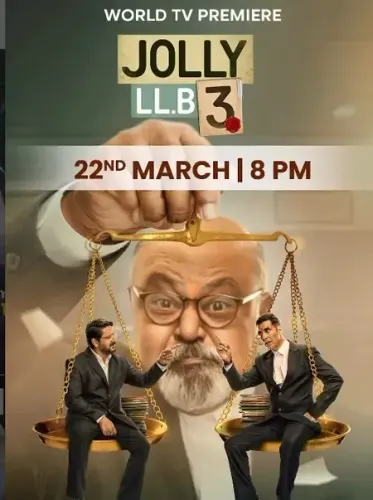 'जॉली एलएलबी-3' का विश्व टेलीविजन प्रीमियर 22 मार्च को, <b>कानूनी जंग</b> में दोनों <b>'जॉली'</b> होंगे आमने-सामने