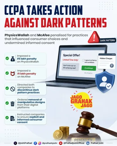 Joshi: CCPA Penalises PhysicsWallah, McAfee Over Dark Patterns