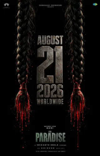 Is Nani's 'The Paradise' Set to Release Worldwide on August 21?