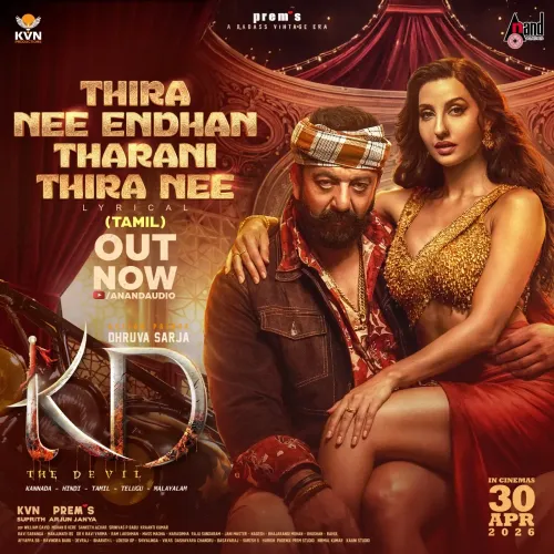 Nora Fatehi Ignites Celebration with 'Thira Nee Endhan Tharani Thira Nee' from 'KD: The Devil'