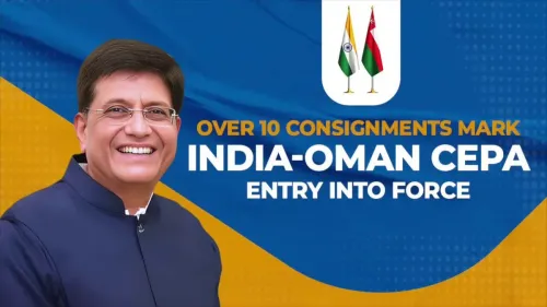 Piyush Goyal Backs India-Oman CEPA to Boost Bilateral Ties