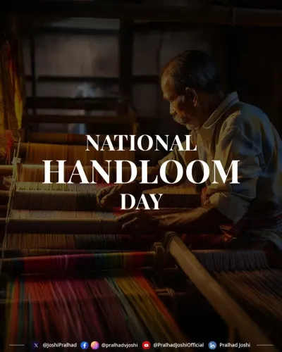Pralhad Joshi Calls for Handloom Support on National Handloom Day