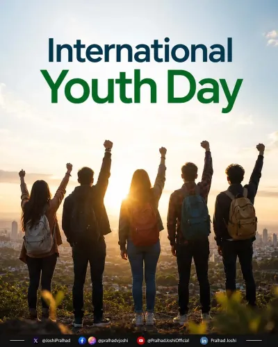 Pralhad Joshi Salutes Youth on International Youth Day