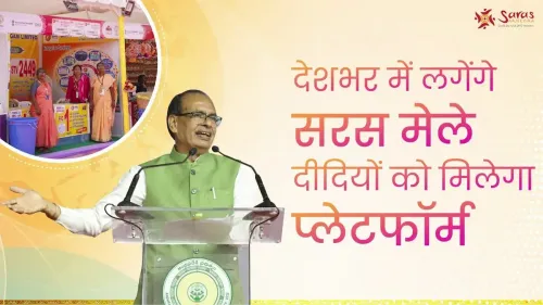 Shivraj Singh Chouhan: Saras Mela to go national, SHE Marts in every district