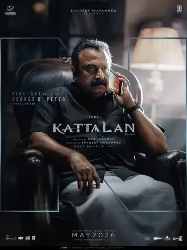Sidhique joins 'Kattalan' as George D'Peter, pan-Indian action thriller eyes May 2026 release