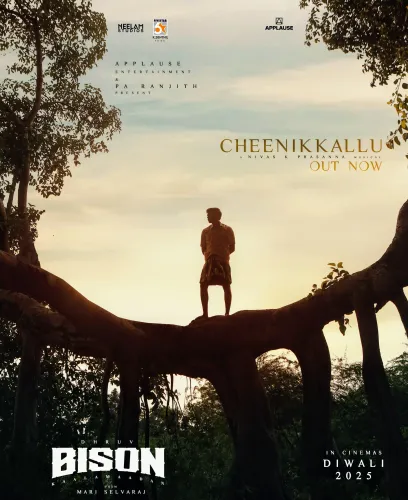 Have You Heard the Soothing Lullaby 'Cheenikkallu' from Dhruv Vikram's Upcoming Sports Drama 'Bison Kaalamaadan'?