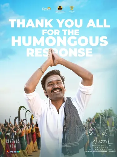 Why Is Dhanush So Grateful for the Love Towards 'Idli Kadai'?
