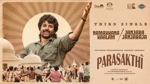 Has the third single 'Nammakaana Kaalam' from Sivakarthikeyan's 'Parasakthi' been released?