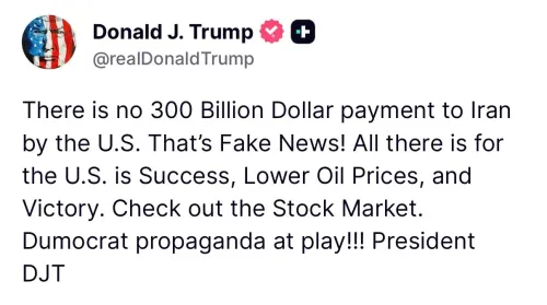 Trump Denies $300 Billion Iran Payment, Calls It Fake News