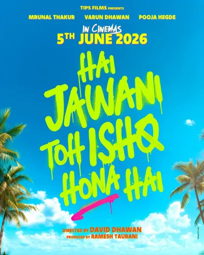 Is Varun Dhawan's ‘Hai Jawani Toh Ishq Hona Hai’ Releasing on June 5, 2026?