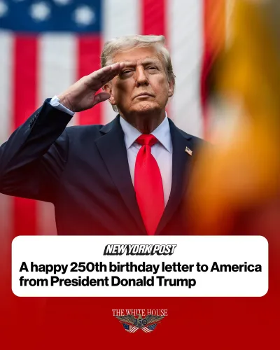 White House Marks America's 250th Birthday with Trump Letter