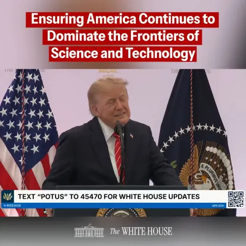White House Vows Trump Will Keep America Ahead in Science