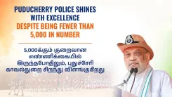 Amit Shah salutes Puducherry Police's excellence