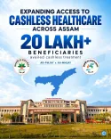 Assam CM Himanta Expands Cashless Health Cover for 20 Lakh+