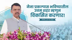 CM Fadnavis Vows to Build NAINA Into a Model City