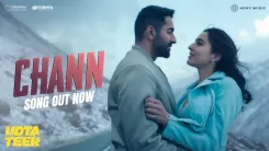 Dharma Productions drops 'Chann' song for UdtaTeer