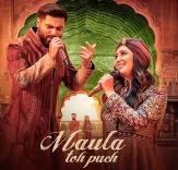 What Does Harshdeep Kaur's ‘Maula Toh Puch’ Say About Surrender and Eternal Connection?