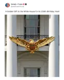 Trump Calls Gift to White House a 'Golden Gift' in 250th Year