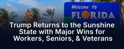 Trump Returns to Florida Touting Wins for Workers, Seniors, Veterans